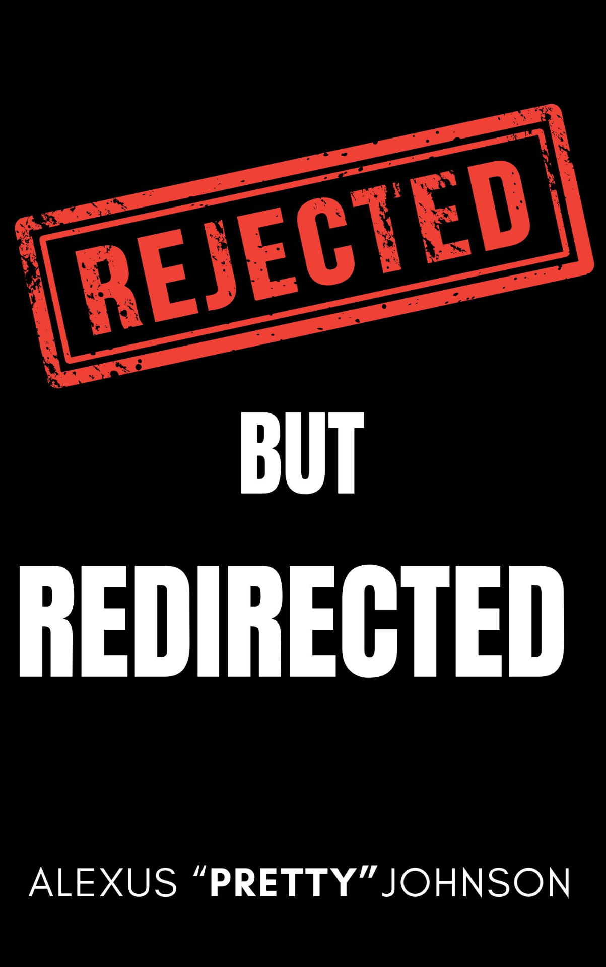 Rejected but Redirected — cover