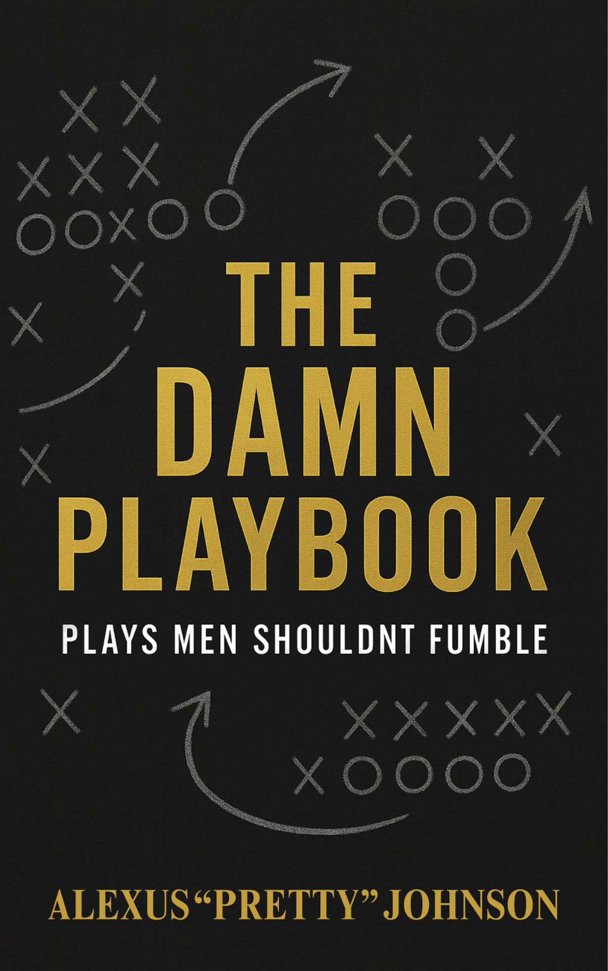 The Damn Playbook: Plays Men Shouldn’t Fumble — cover