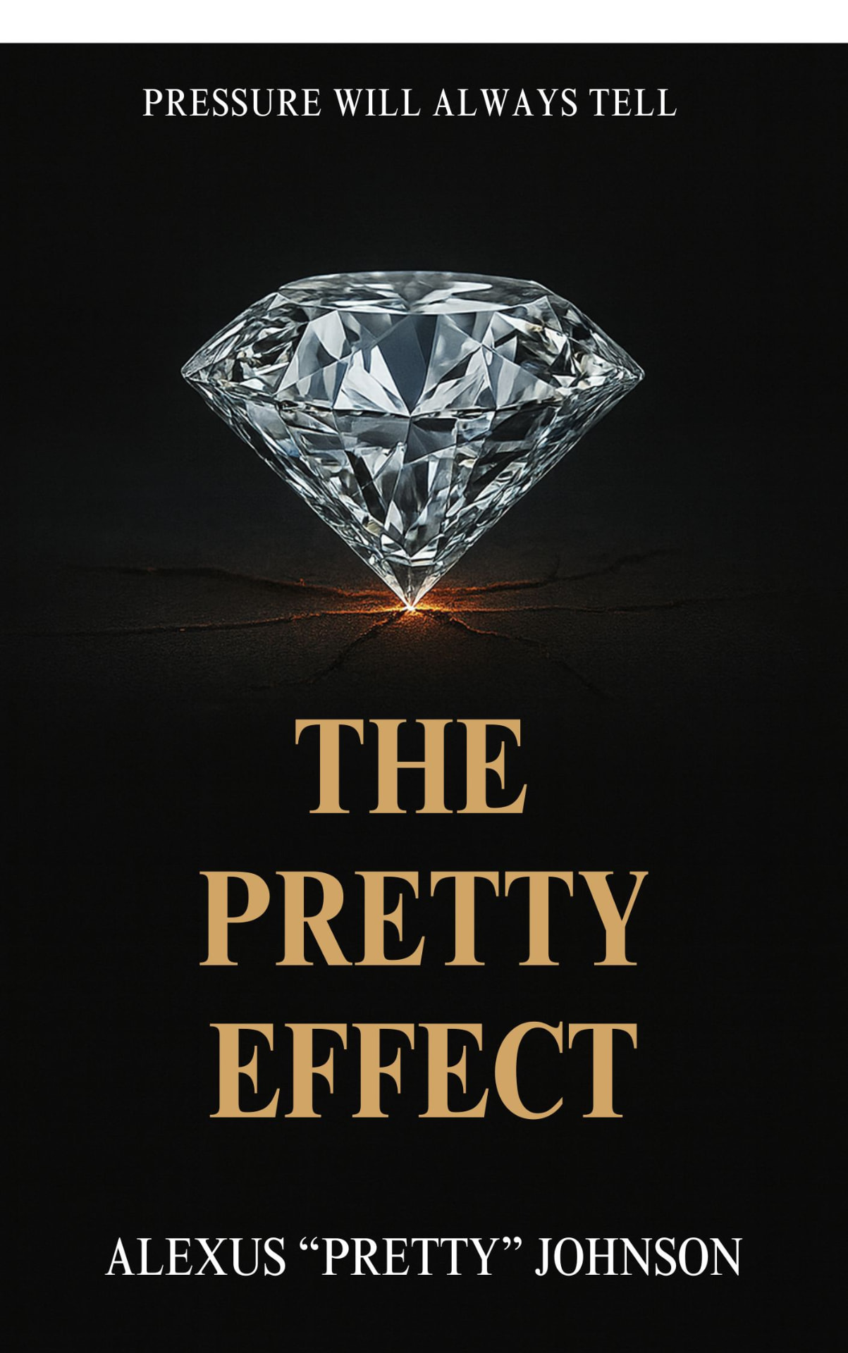The Pretty Effect: Pressure Will Tell — cover